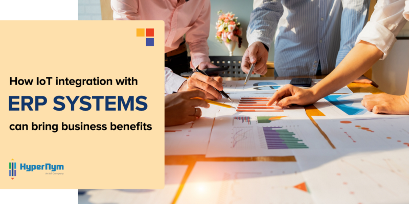 How IoT integration with ERP system can bring business benefits